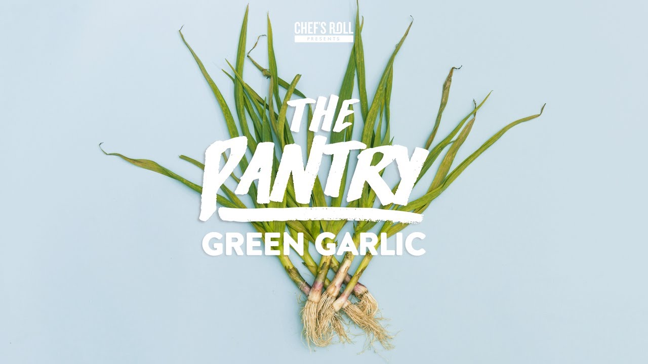 The Pantry - Episode 9: Green Garlic
