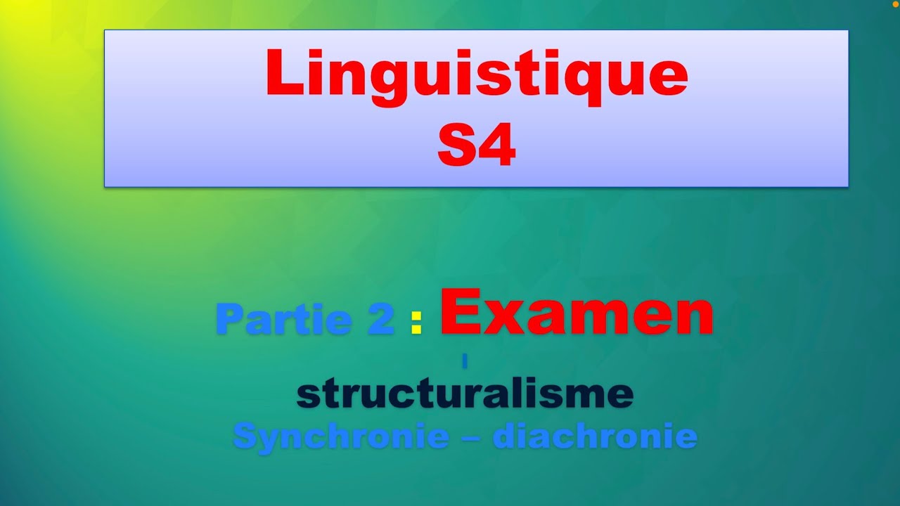 Initiation linguistique s4 synchronie diachronie structuralisme