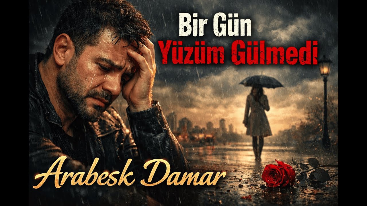 BİR GÜN YÜZÜM GÜLMEDİ | Hüzünlü arabesk, damar arabesk, ayrılık şarkıları