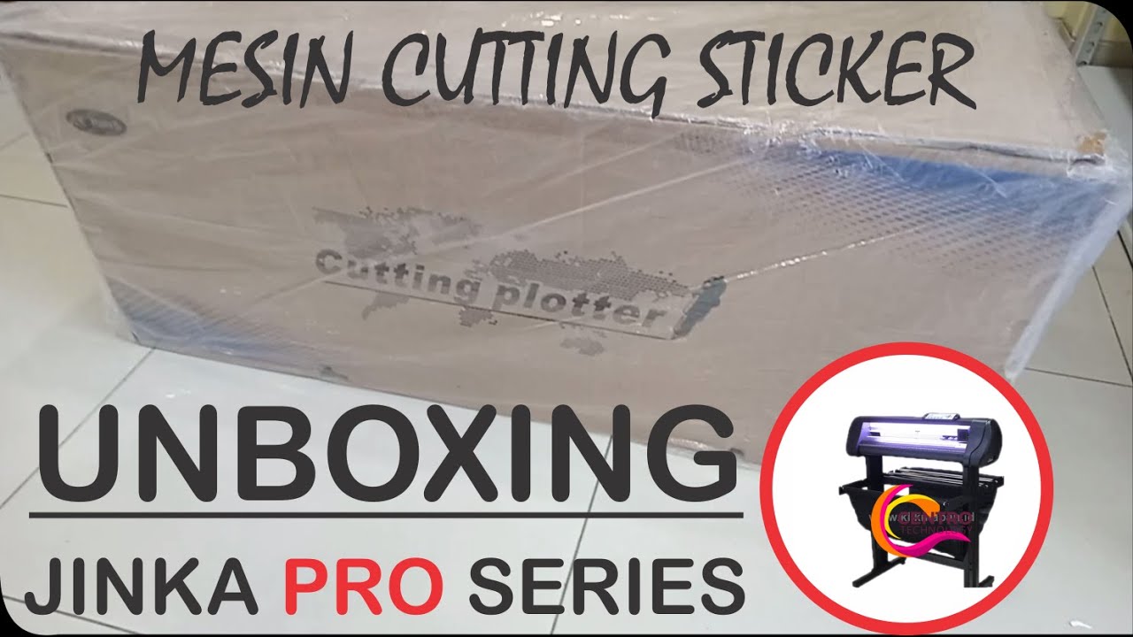 UNBOXING MESIN CUTTING STICKER JINKA PRO 721 SERIES