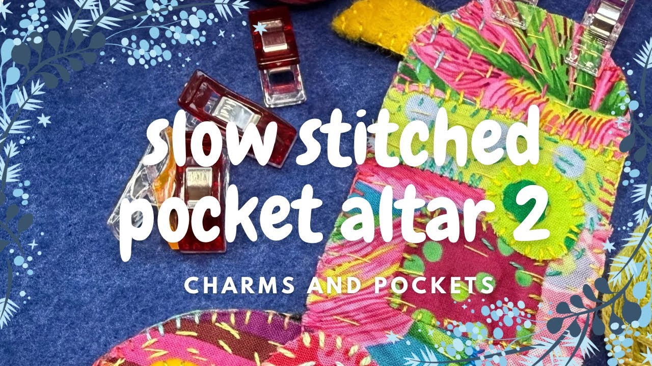 Slow Stitched Pocket Altar 2 - Charms and pockets