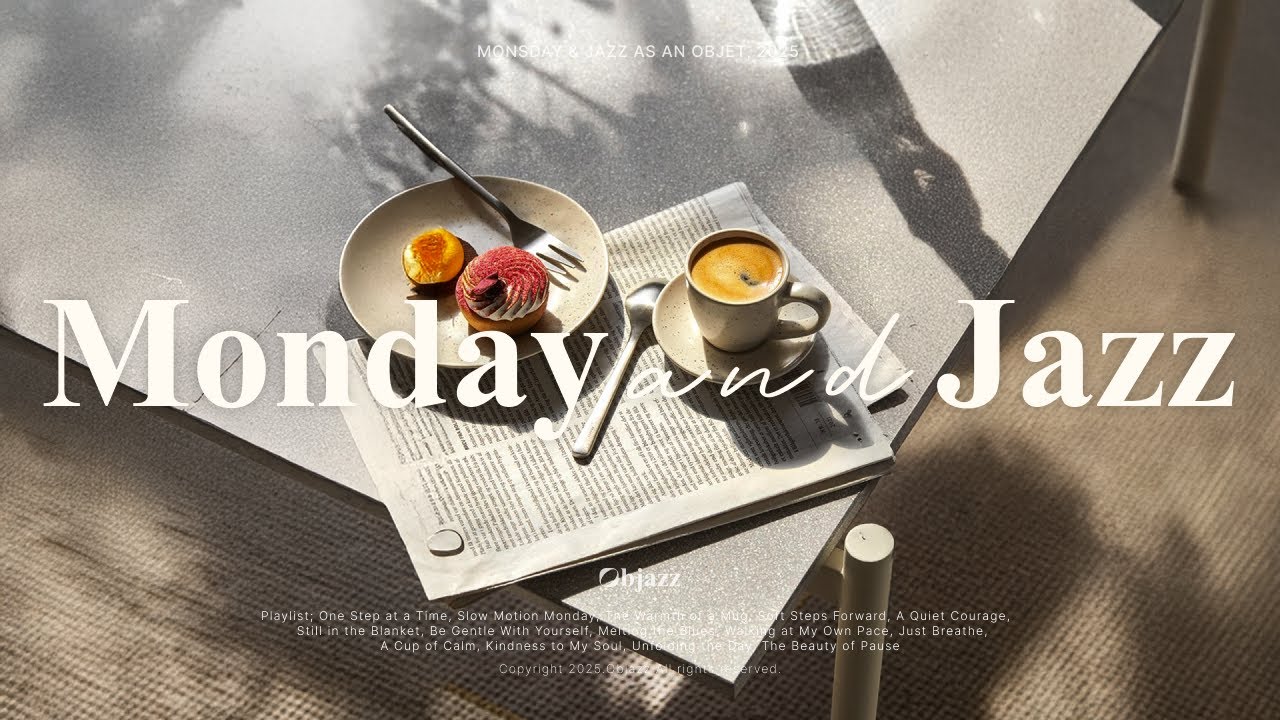 [Monday Jazz] Gentle Start with Warm Coffee ☕ Comforting Piano Music for a Slow Morning