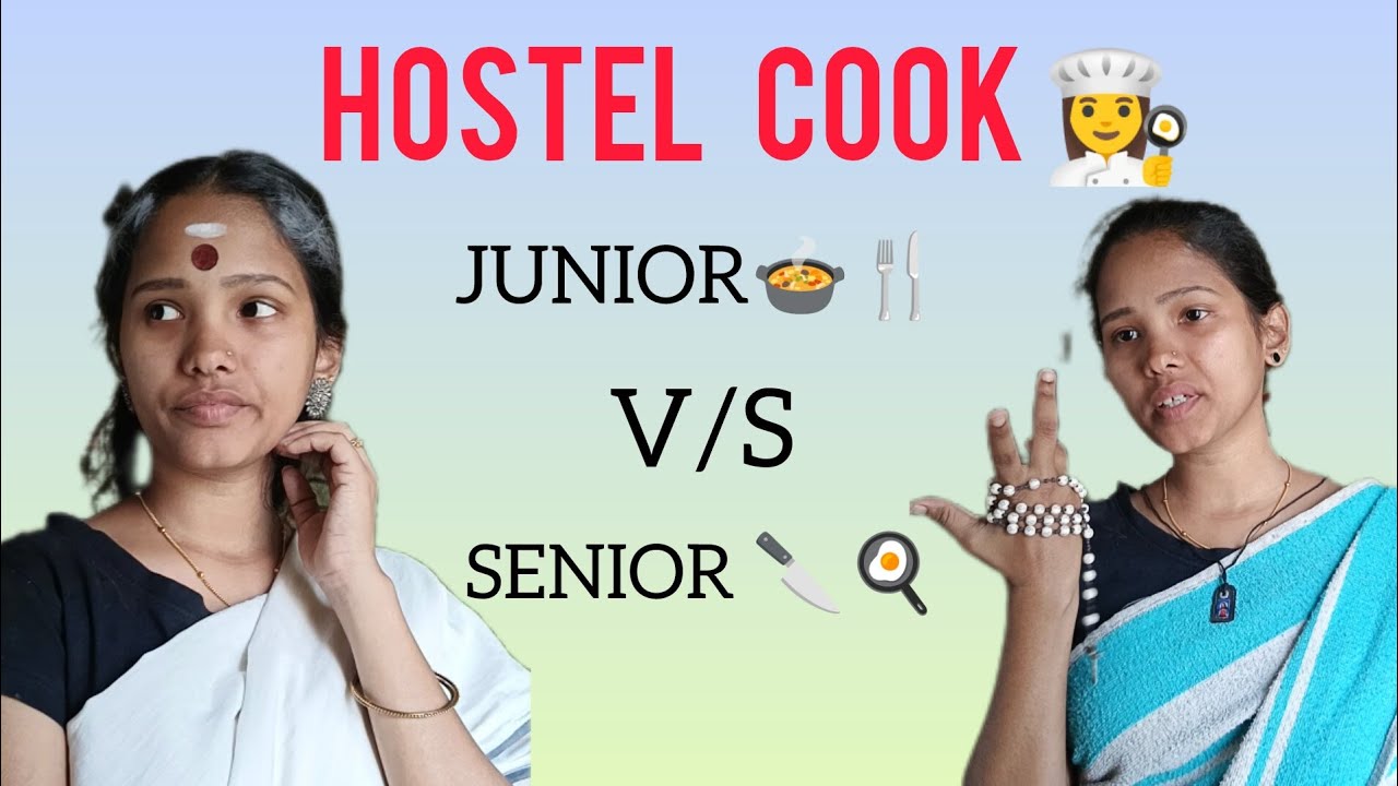 Hostel cook junior v/s senior 👩‍🍳🍴🍲