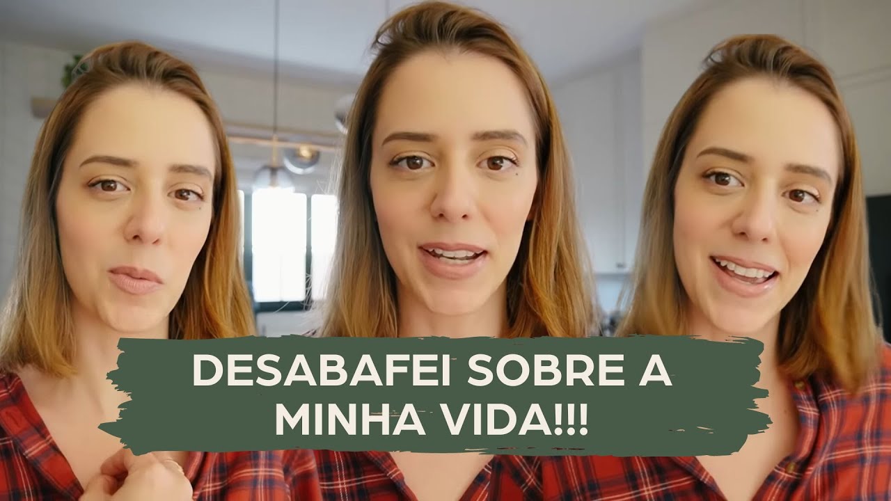Desabafo, dose de vida real e uma manhã inteira comigo!!