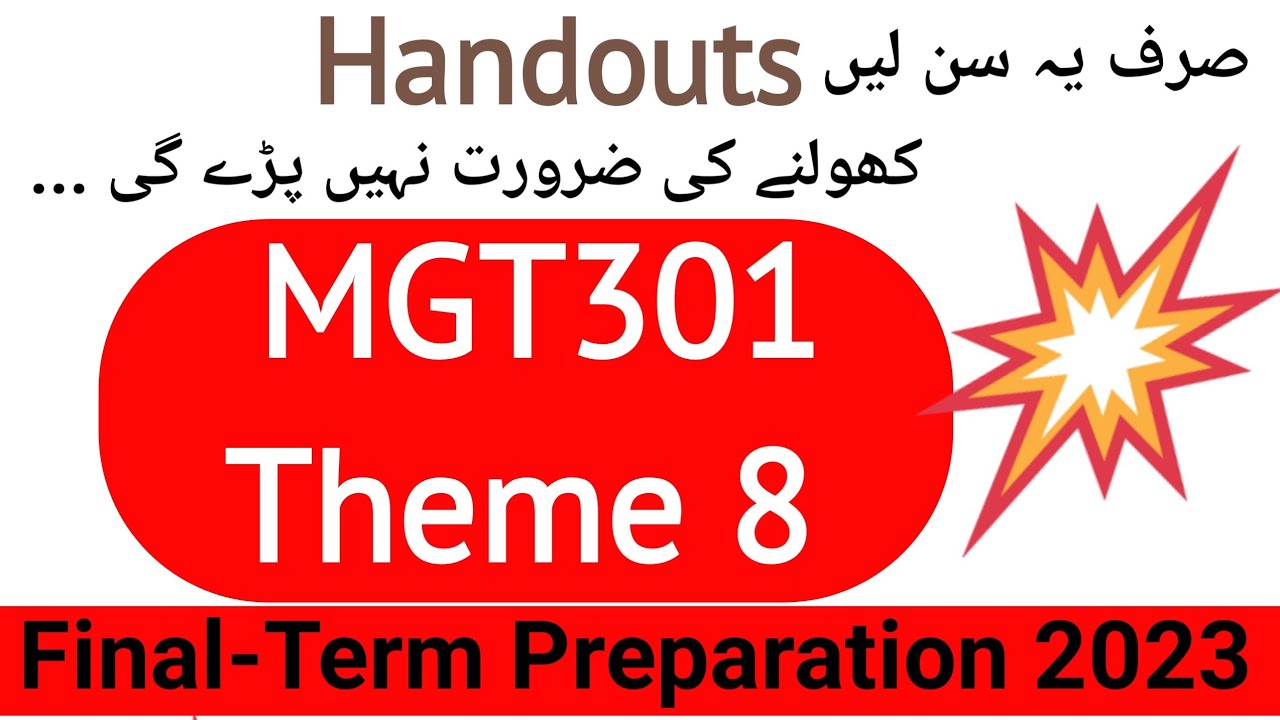 MGT301 Theme 8 | mgt301Final-TermPreparation | mgt301 Theme No.8 Short Lecture  | mgt301