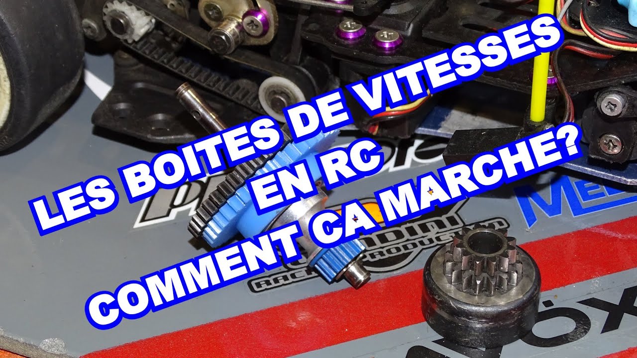 Boite de vitesses en RC Thermique, comment ça fonctionne?