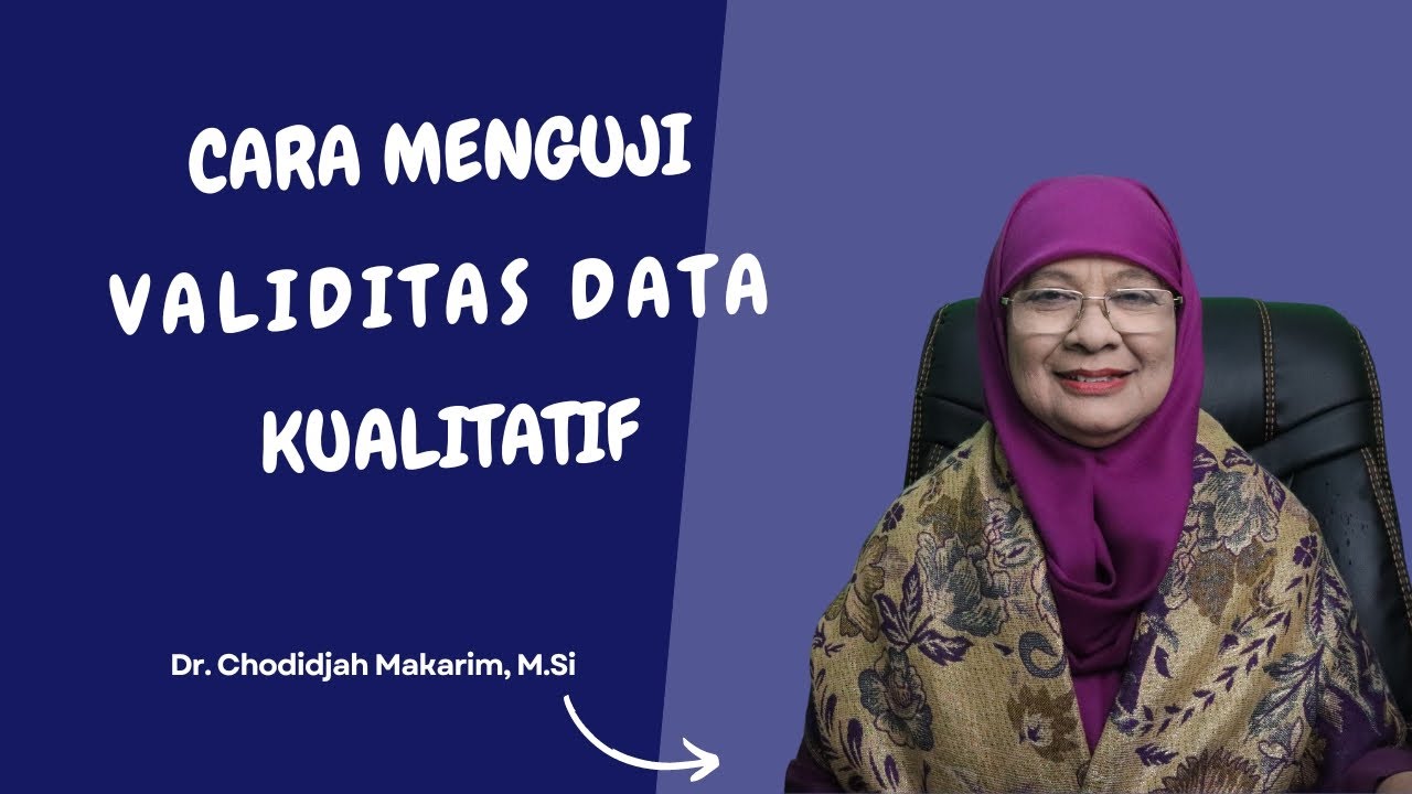 CARA MENGUJI VALIDITAS DATA KUALITATIF