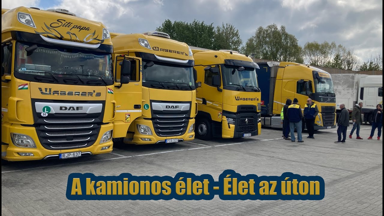 A kamionos 1 napja -  Élet az úton