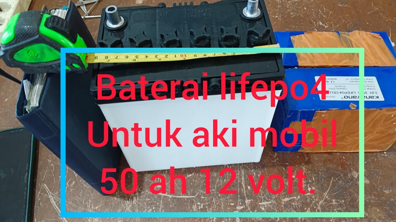 Baterai Lifepo4 50 Ah, 12 volt untuk pengganti aki kering mobil. 