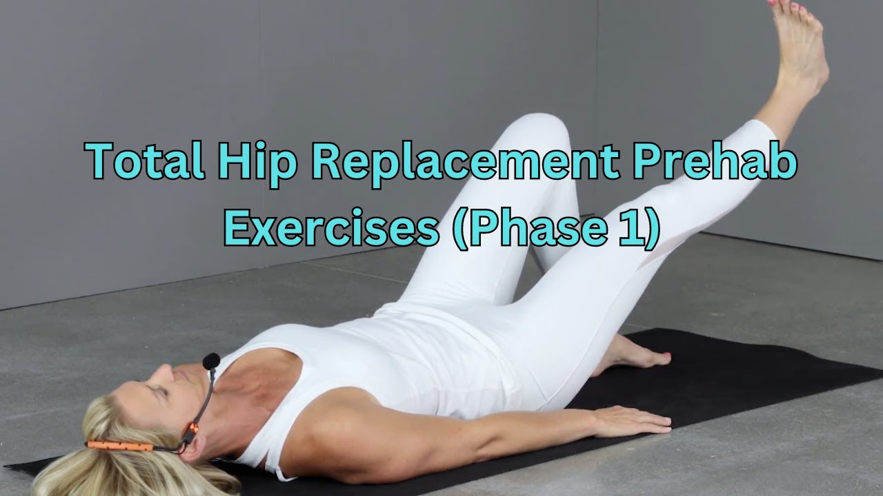 Prehab exercises (Phase 1) for a Total Hip Replacement Surgery