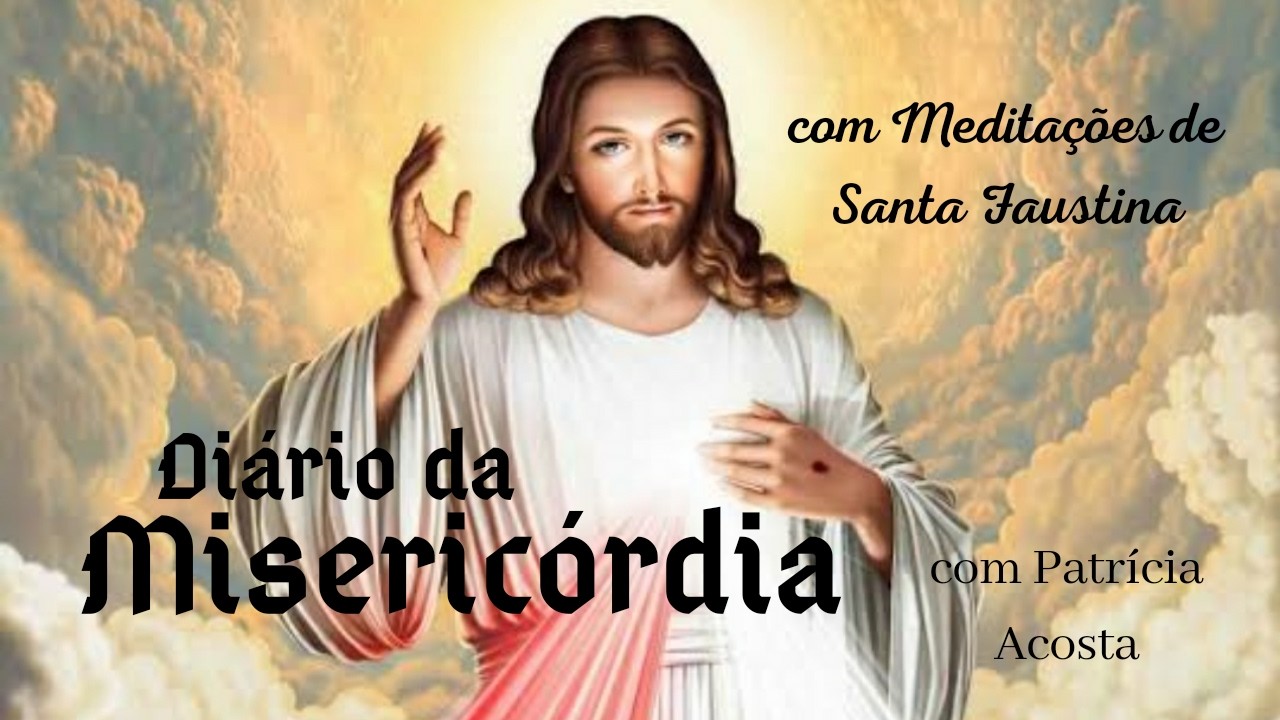 DIÁRIO DA MISERICÓRDIA COM SANTA FAUSTINA  25/02/26 #diáriodesantafaustina #misericórdia