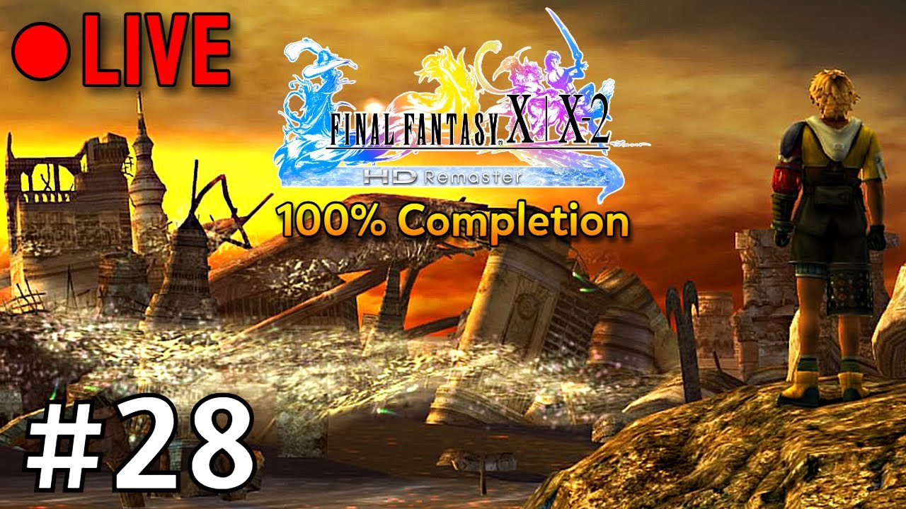 [FF Marathon] 100% Run of Final Fantasy X (HD Remaster) - Stream #28