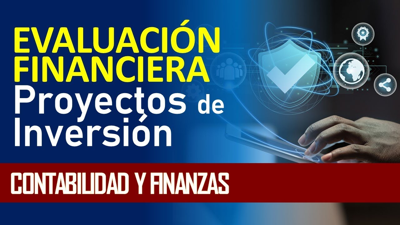 Evaluación financiera de proyectos de inversión