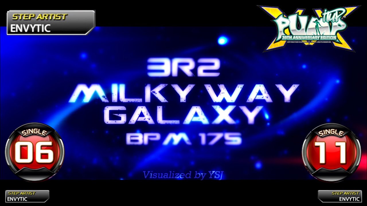 [PUMP IT UP XX] Milky Way Galaxy S6 & S11