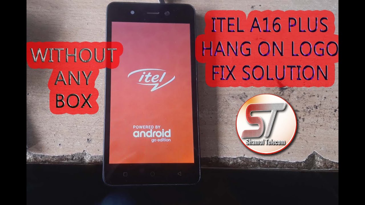 Itel A16 Plus Hang On Logo Solution
