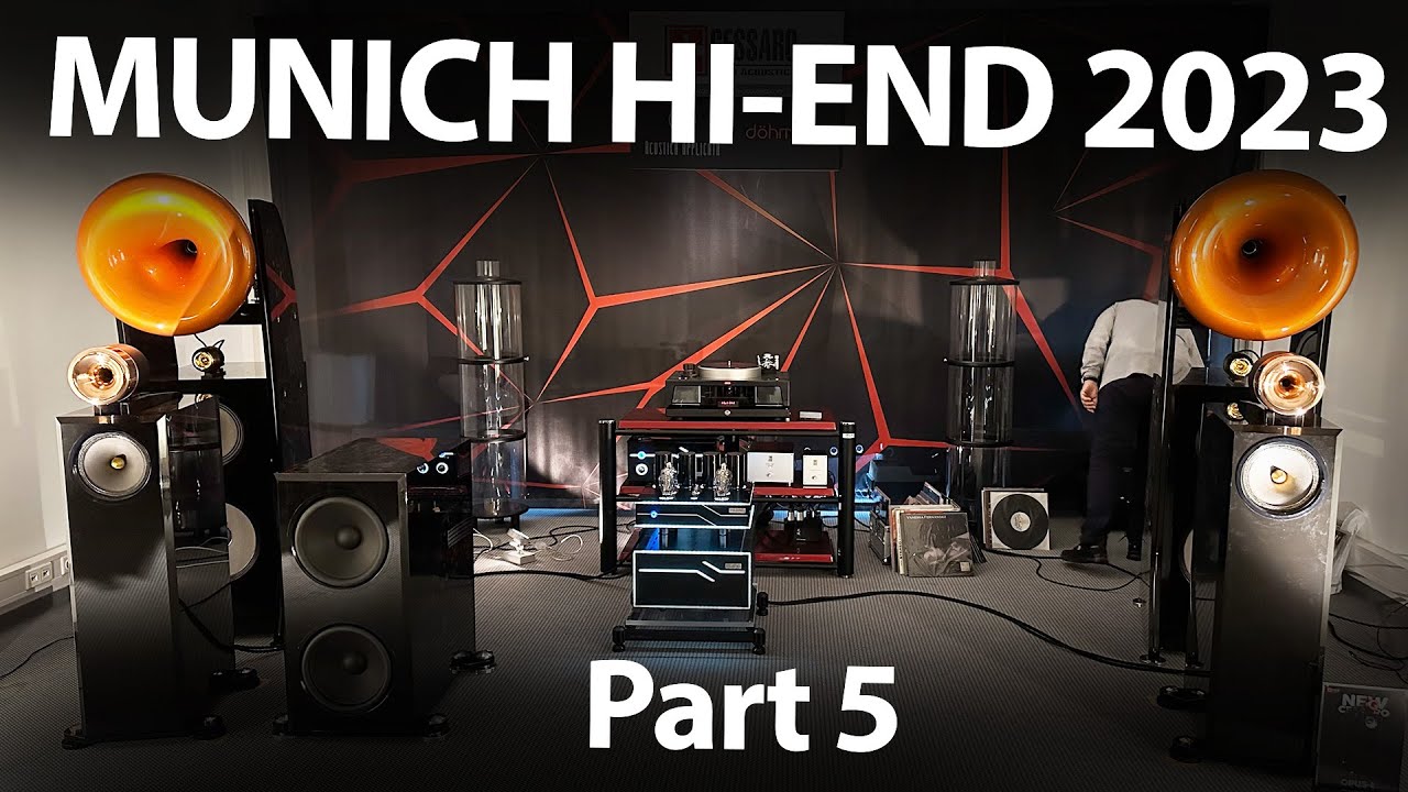 MUNICH Hi-End 2023 Part 5