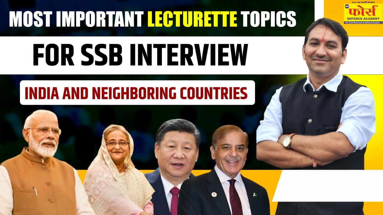 Most important topics for Lecturette in SSB Interview | India and Neighboring Countries