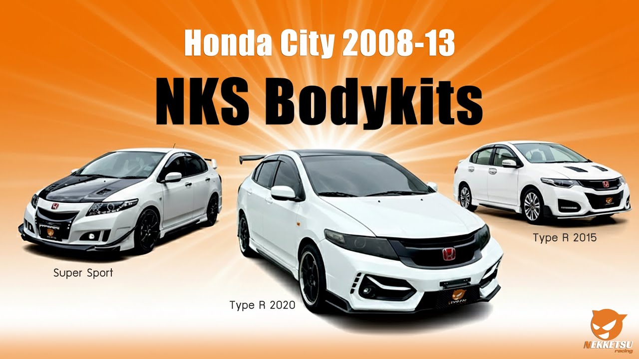 🚗✨ รวมชุดแต่งรถ Honda City 2008-13 จาก NKS Design ✨ แต่งสวย จาก Nekketsu Thailand. (โรงงานมาเอง)