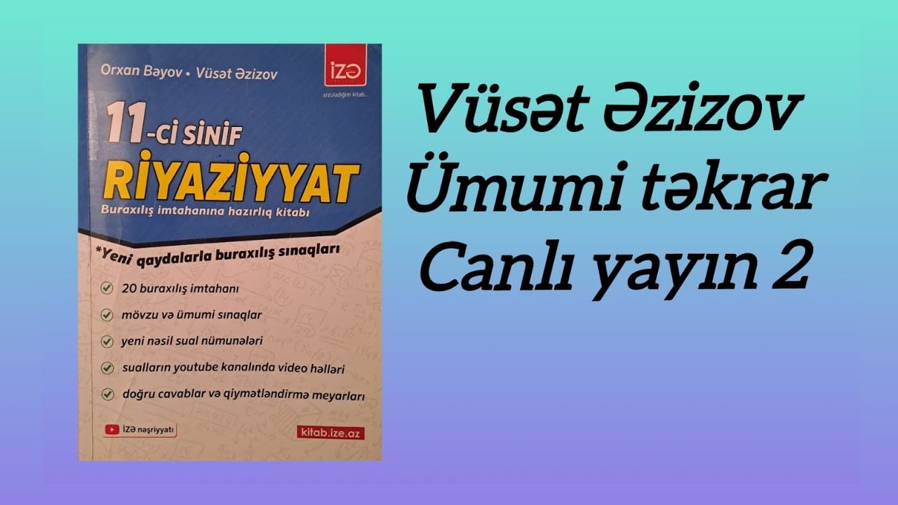 Umumi təkrar 2.Buraxılış imtahanı sualları Vüsət Əzizov