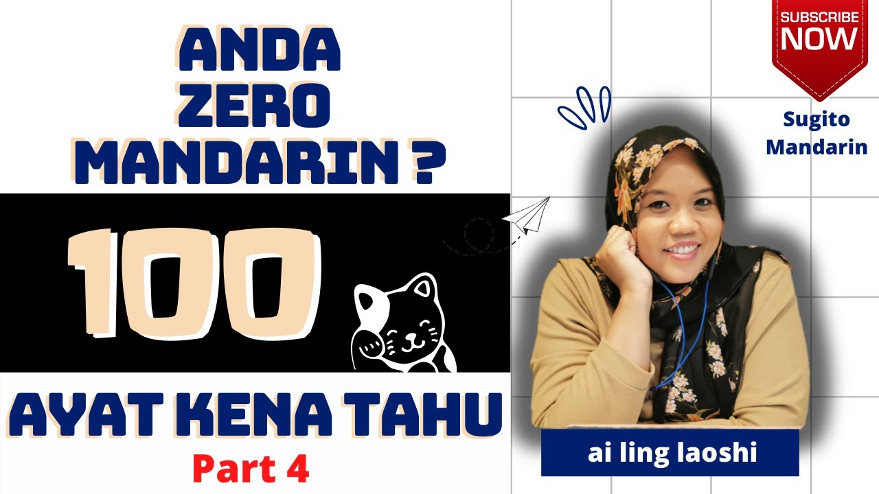(Part 4) Anda ZERO Mandarin ? 100 ayat kena tahu !