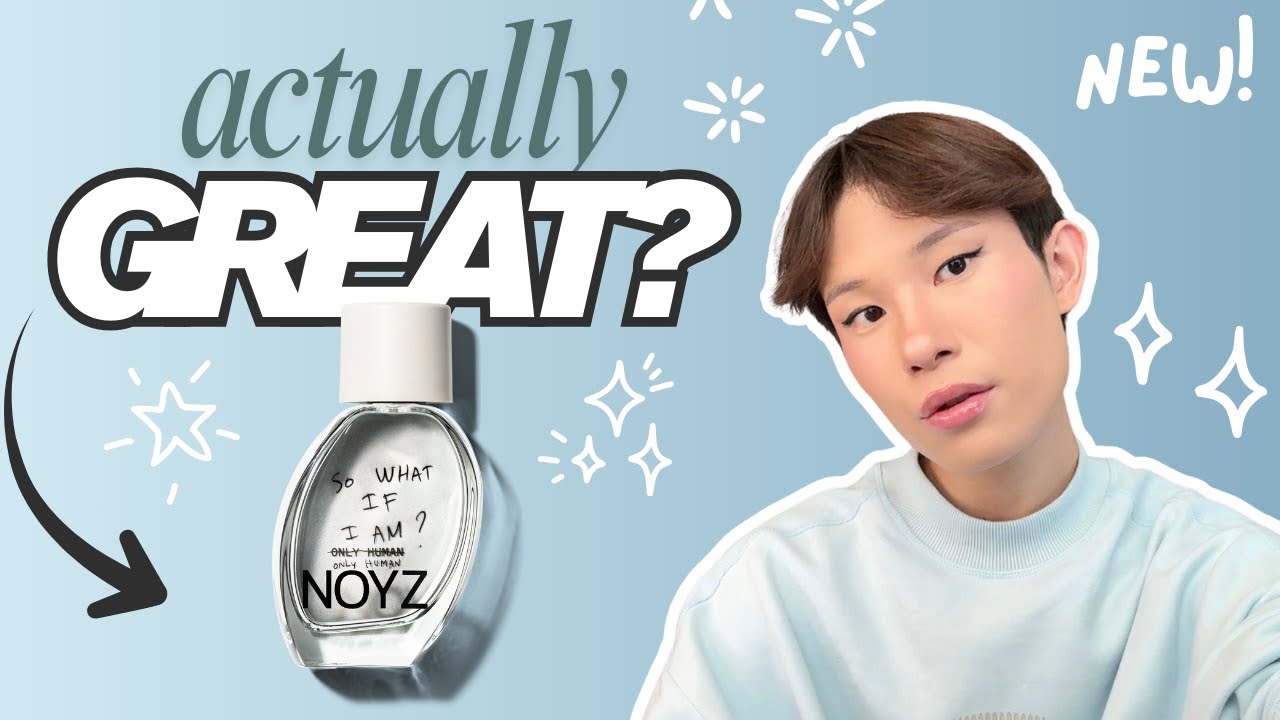 honest fragrance review - only human by noyz