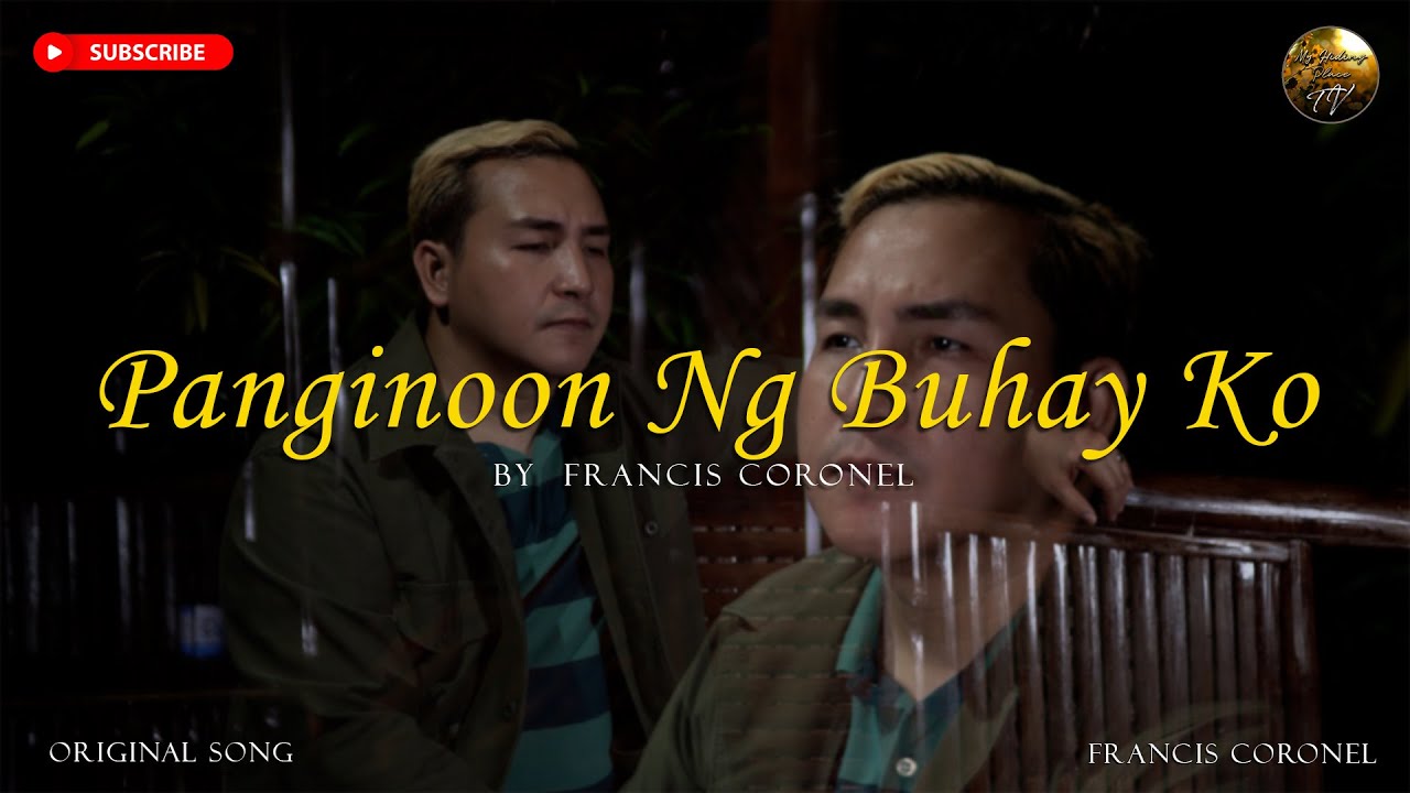 PANGINOON NG BUHAY KO - FRANCIS CORONEL 2023 ORIGINALS | Christian Worship Songs