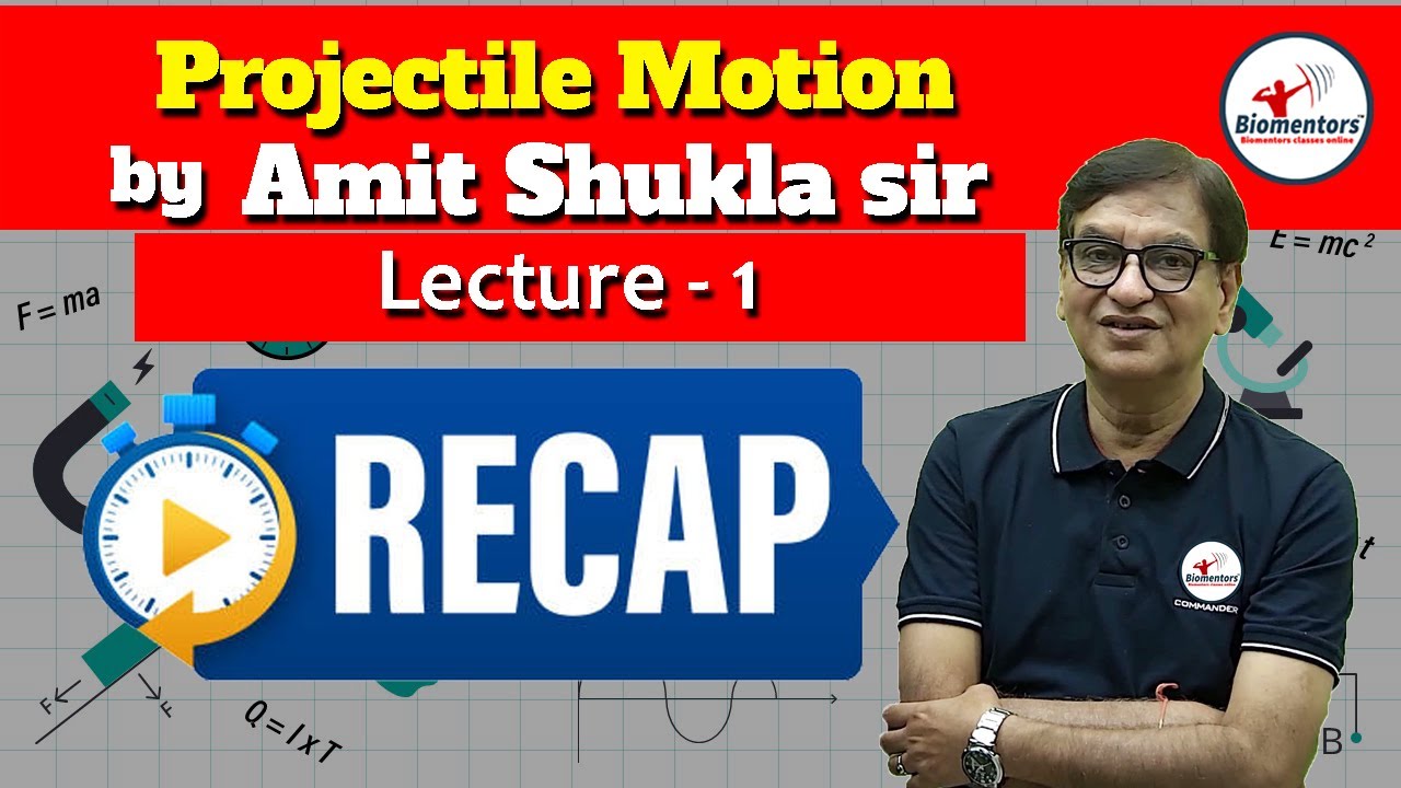 Recap of Projectile Motion L - 1 l important MCQs l Amit Shukla Sir