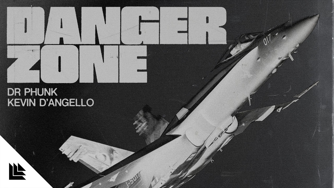 Dr Phunk, Kevin D'Angello - Danger Zone