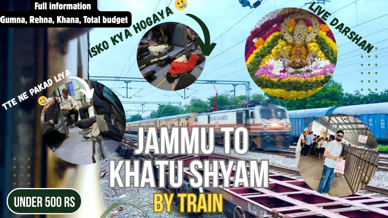 Jammu To Khatu Shyam Ji By Train | खाटू श्याम जी मंदिर | | Jaipur to Ringas Train | | Information |