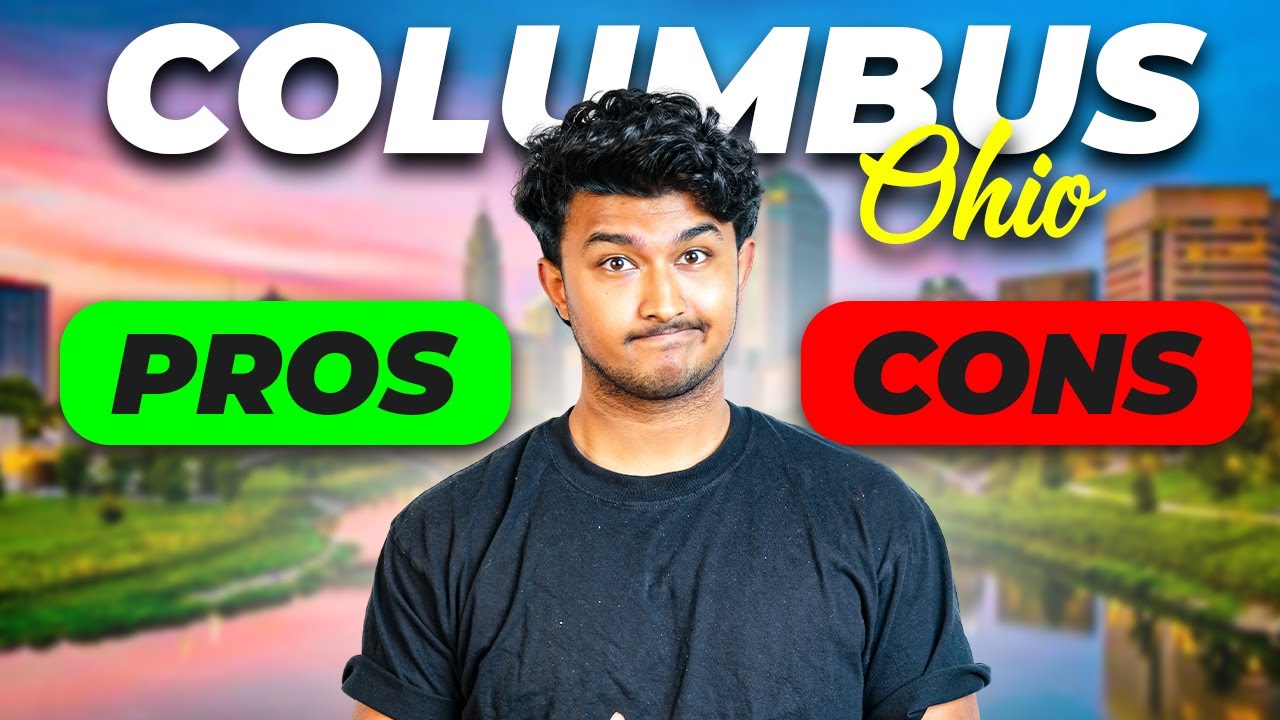 The REAL Pros & Cons of Living in Columbus Ohio in 2025 [New & Updated]