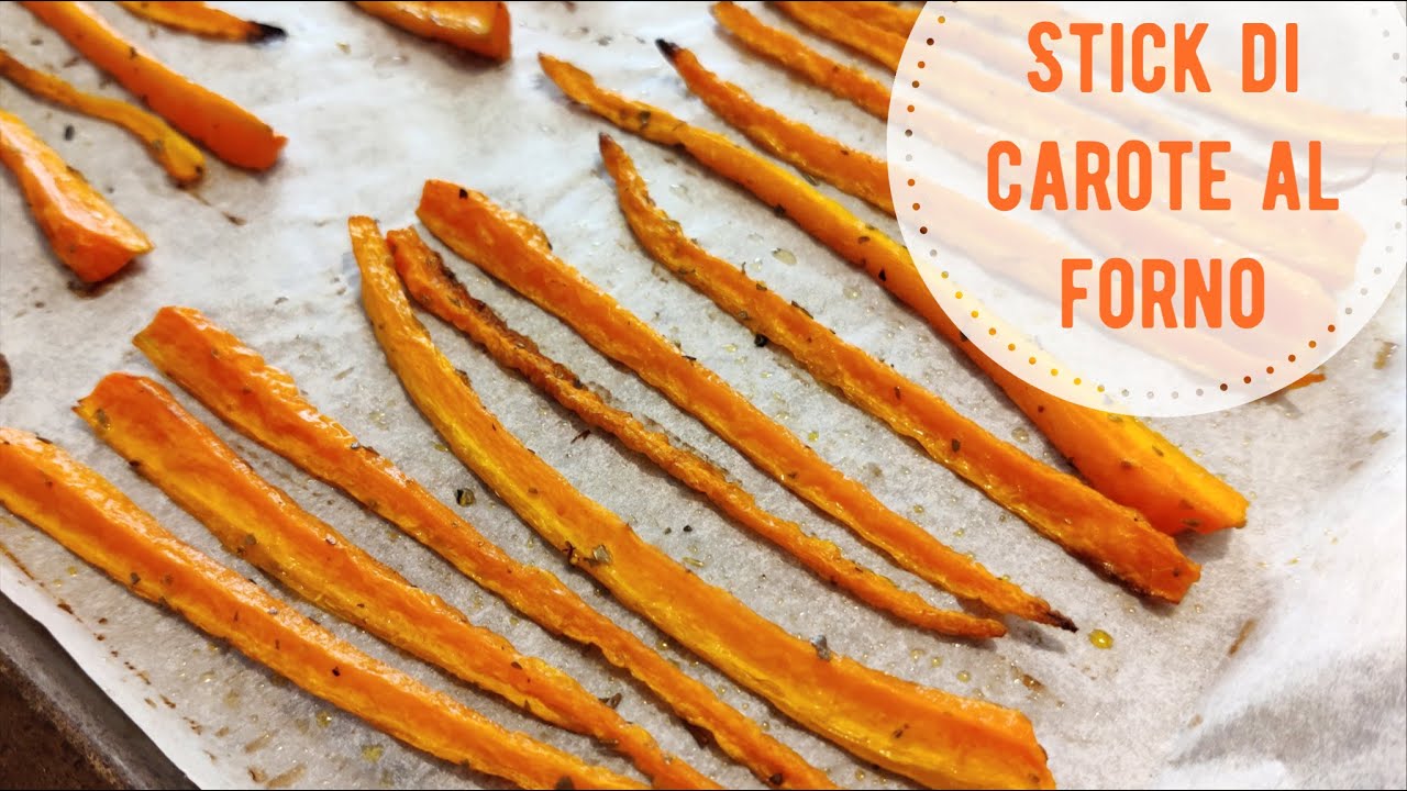 STICK DI CAROTE AL FORNO ~ Leggere e saporite !