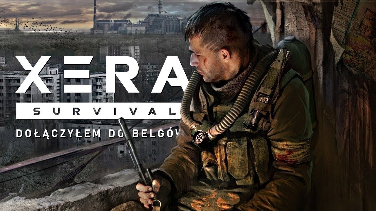 DOŁĄCZYŁEM DO BELGÓW - XERA Survival (Gameplay PL)