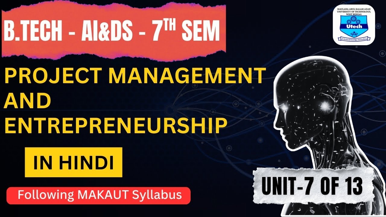Project Management and Entrepreneurship | B.TECH | MAKAUT | AI & DS | 7th Sem | UNIT -7