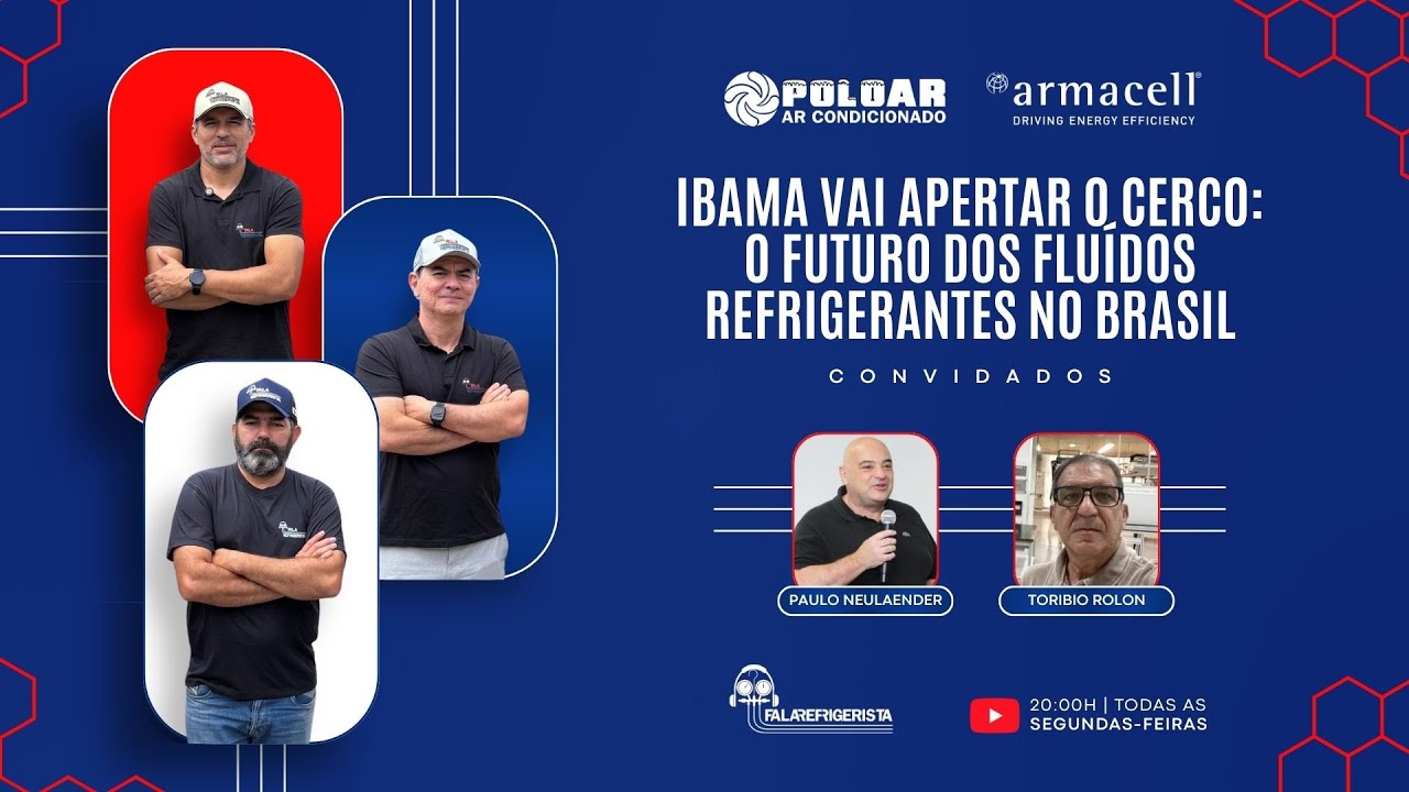IBAMA VAI APERTAR O CERCO NOS FLUÍDOS REFRIGERANTES I FALA REFRIGERISTA #283