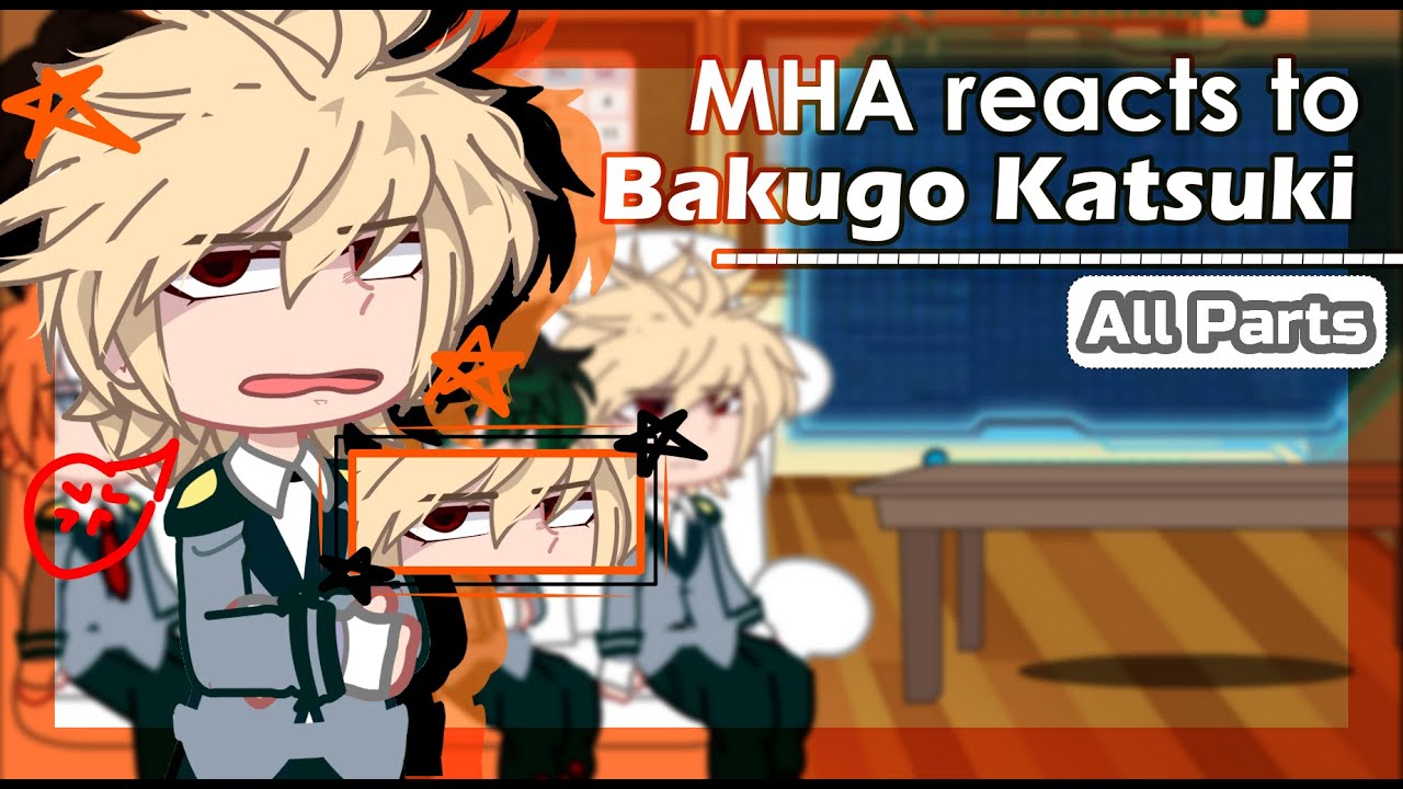 ll 𝐌𝐇𝐀 reacts to 𝐁𝐚𝐤𝐮𝐠𝐨 𝐊𝐚𝐭𝐬𝐮𝐤𝐢 (爆豪勝己) ll ✔ ᴬˡˡ ᴾᵃʳᵗˢ ll 𝐋𝐢𝐥𝐲_𝐑𝐚𝐯𝐞𝐧𝐜𝐥𝐚𝐰 ll