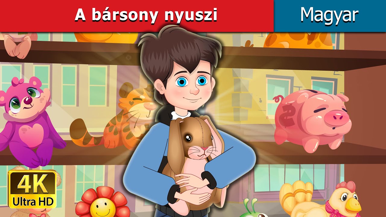 A b&aacute;rsony nyuszi | The Velveteen Rabbit in Hungarian | @HungarianFairyTales