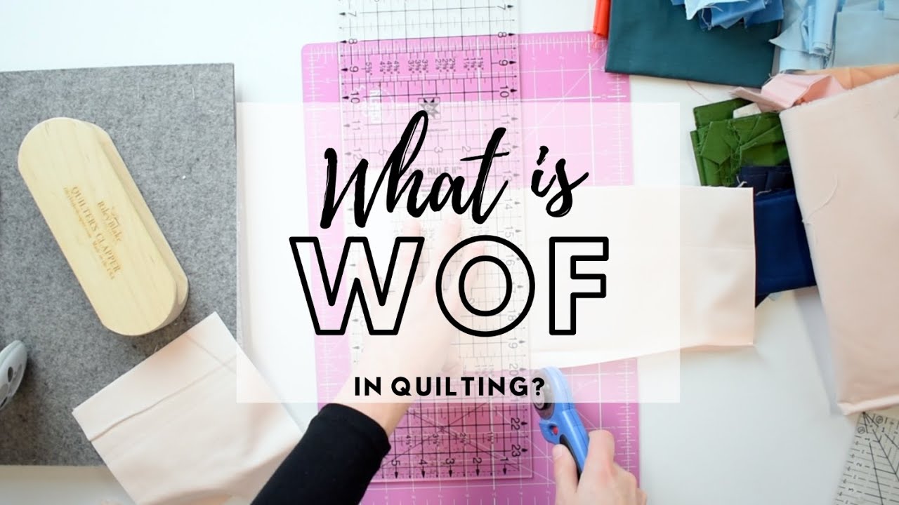 Что такое WOF в квилтинге?