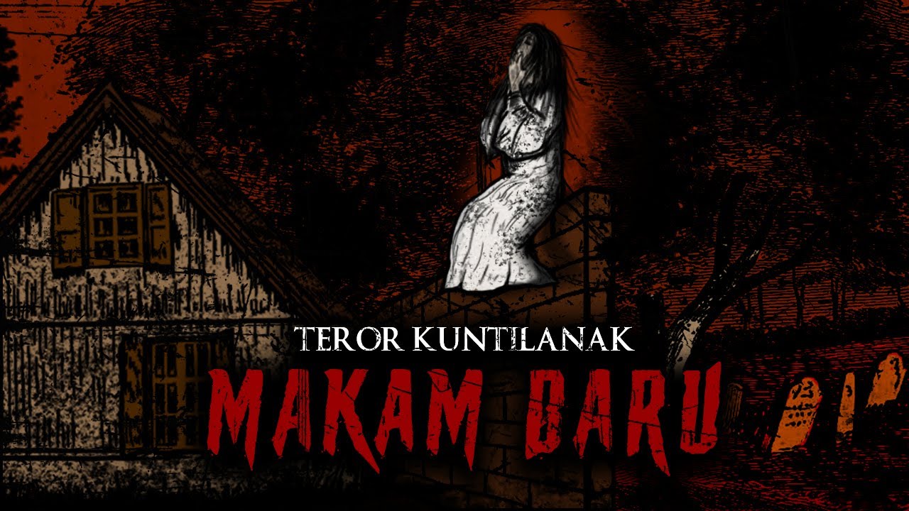 SATU KAMPUNG DI TEROR KUNTILANAK MAKAM BARU DIBOGOR - CERITA HOROR KUNTILANAK
