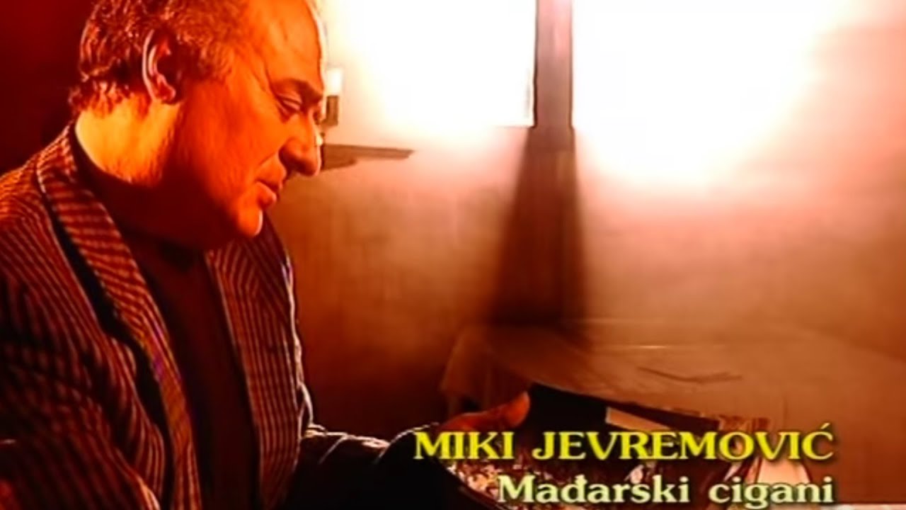 Miki Jevremovic - Madjarski Cigani  (Official Video)