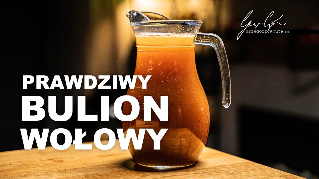 BULION WOŁOWY - PYSZNY I PROSTY
