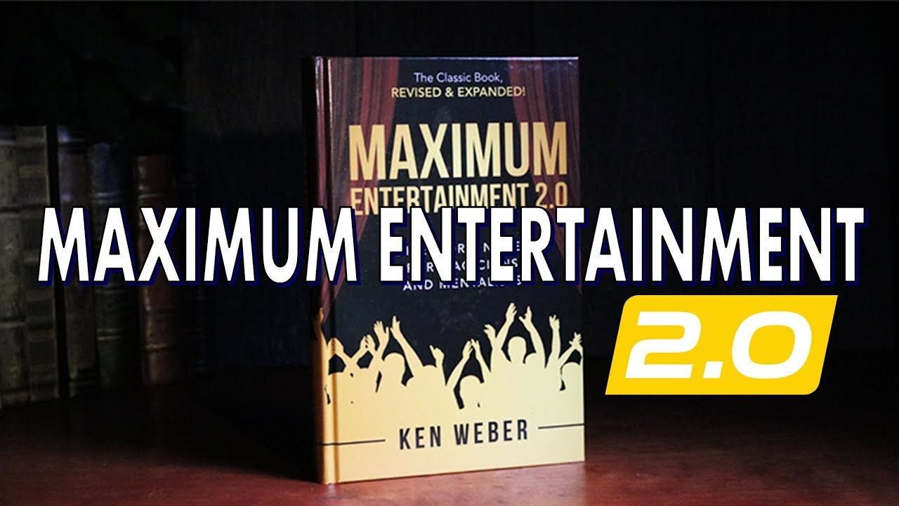 Magic Review - Maximum Entertainment 2.0 by Ken Weber