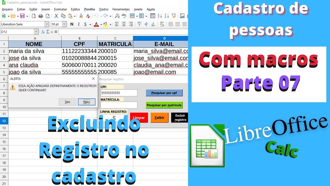 Cadastro de pessoas - Libreoffice Calc | COM MACROS - PARTE 7 | Excluindo registro no cadastro.