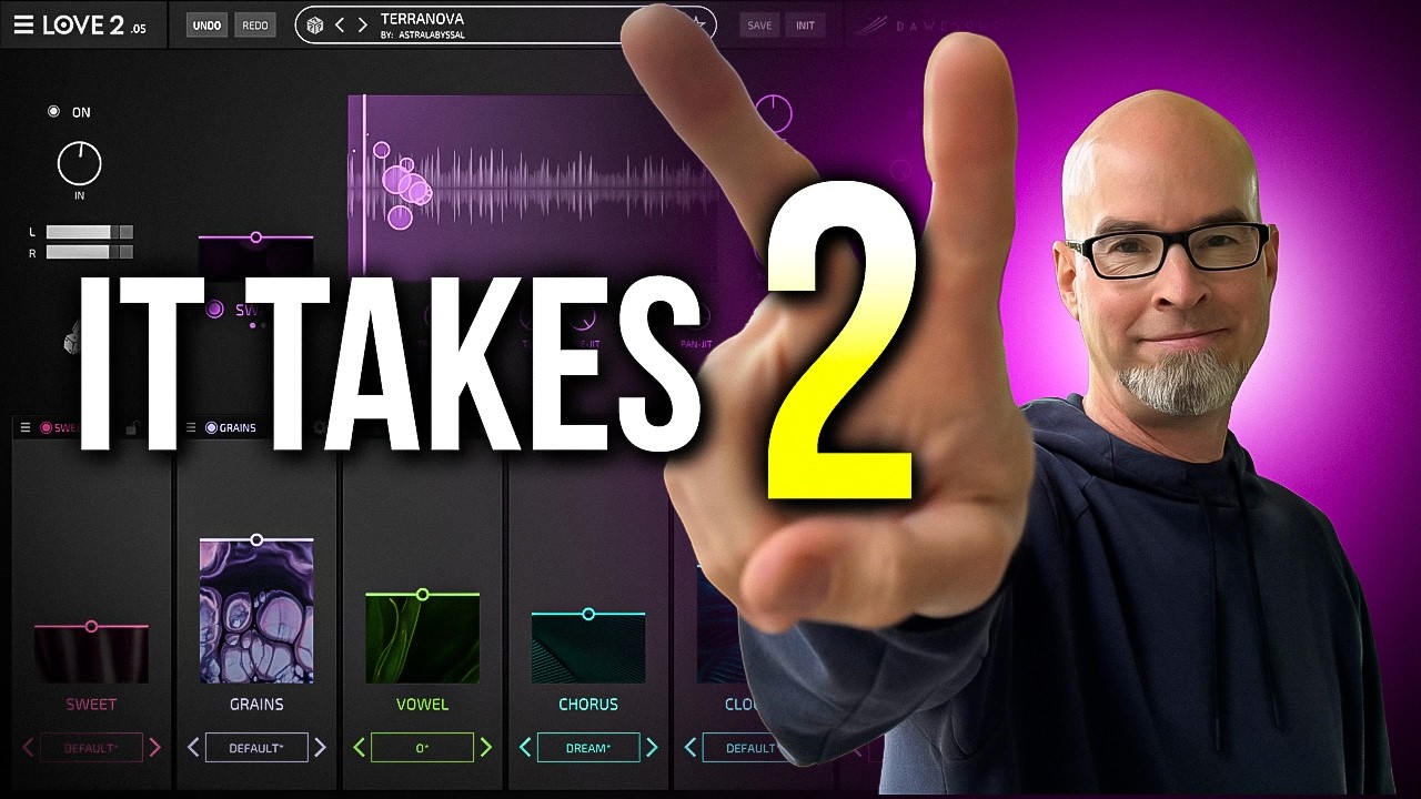 LOVE 2 Is Here: Custom FX Chains, Granular Motion, and Ambient Bliss