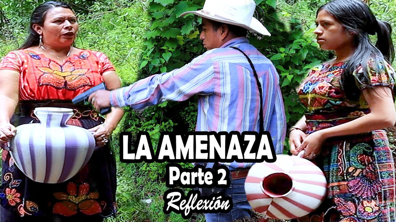 LA AMENAZA Parte 2 Reflexión