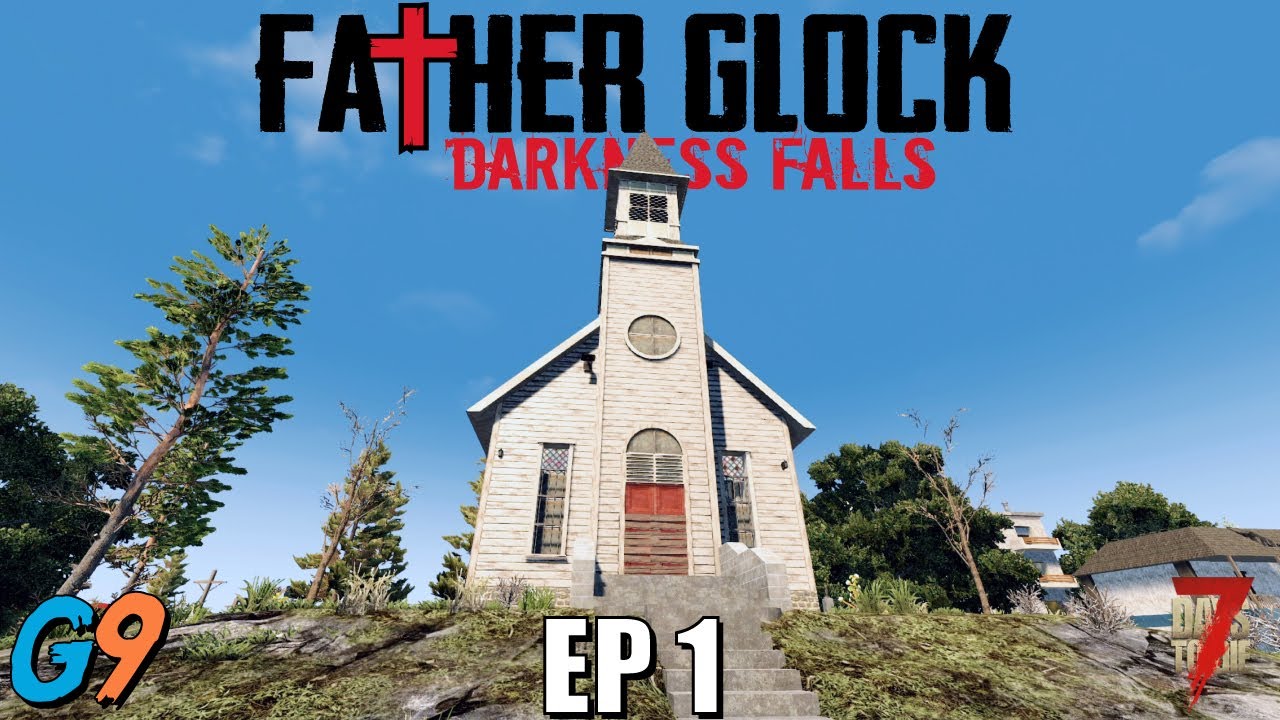 7 дней до смерти - FatherGlock EP1 (Darkness Falls - A20)