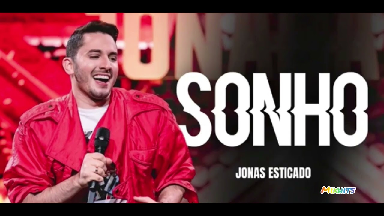Jonas Esticado -Sonho