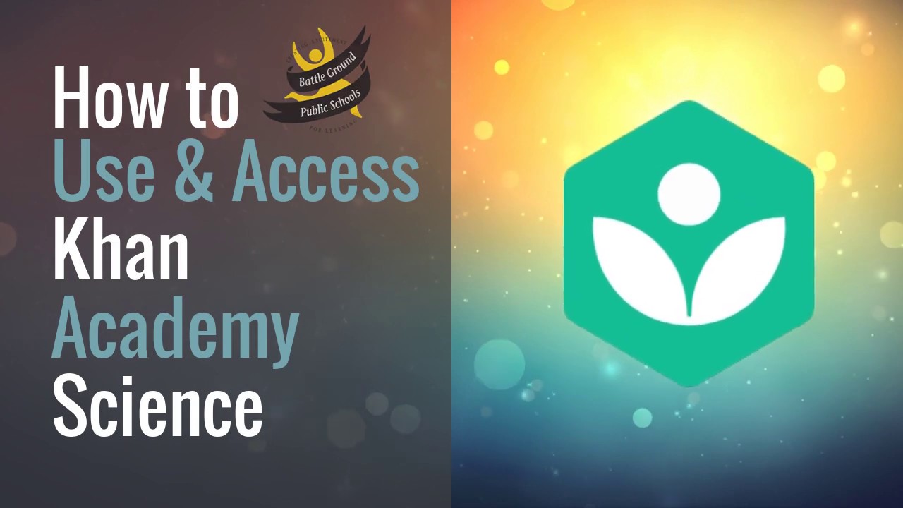 Learn From Home - How to Use Khan Academy Science