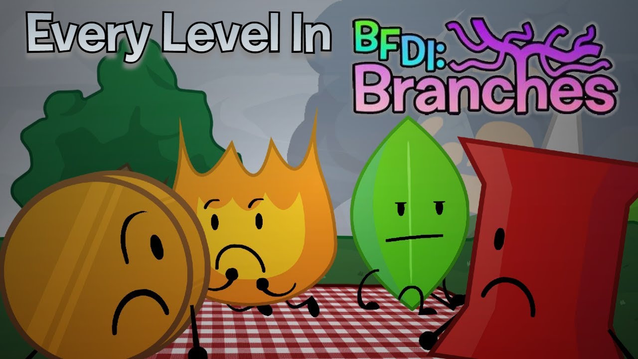 Every Level In BFDI: Branches