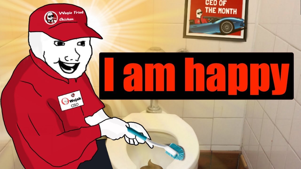 WOJAK FINDS HAPPINESS AS A WAGE SLAVE