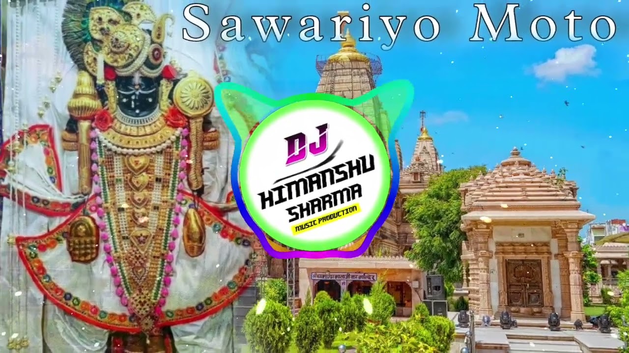 MHARO SAWARIYO MOTO - DJ HIMANSHU SHARMA 